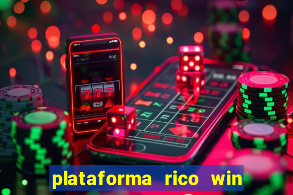 plataforma rico win paga mesmo